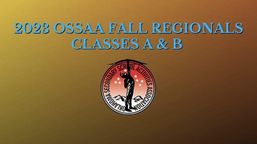 2023 OSSAA Fall Regionals Are&nbsp;Set