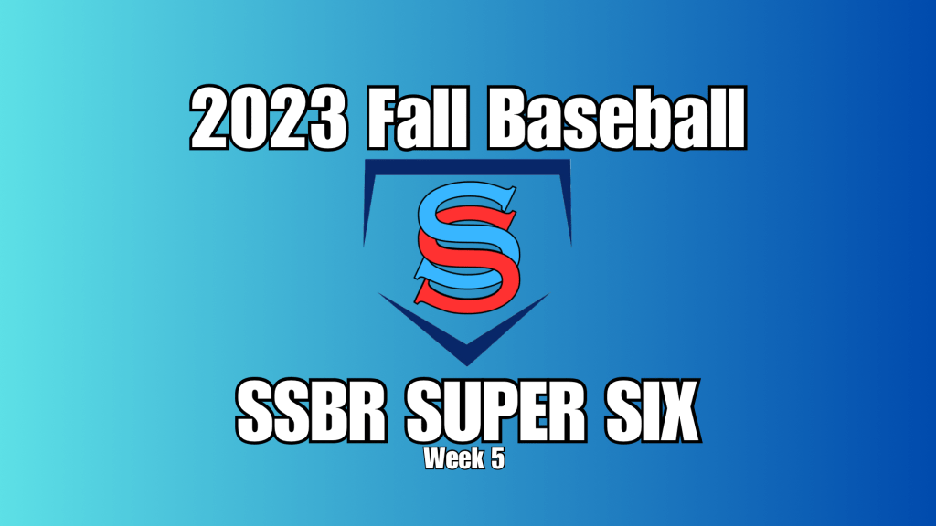 SSBR Fall Super Six (Week&nbsp;5)