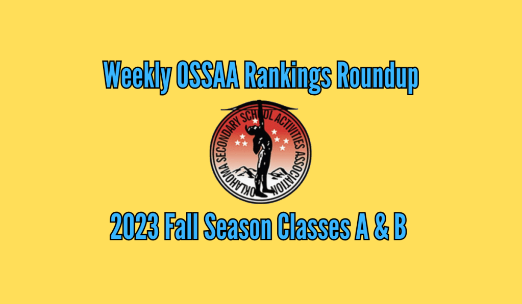 Weekly OSSAA Rankings Roundup (Week&nbsp;5)