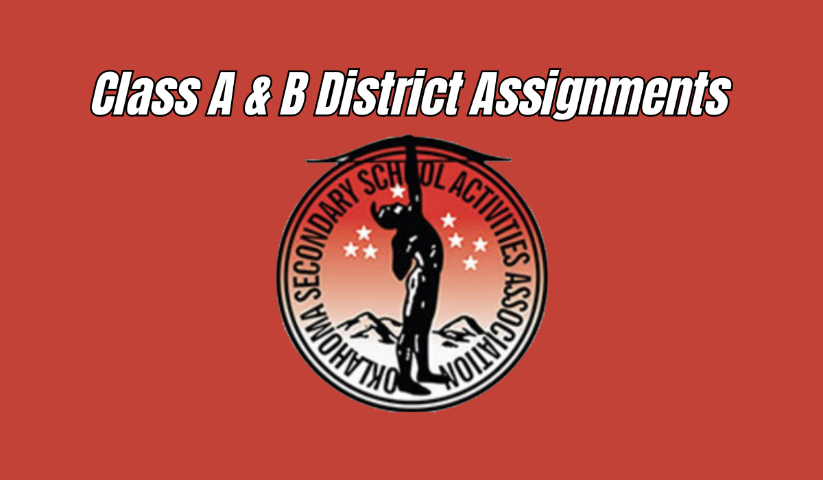 Obsa Class Class A & B Districts Assignments Released – Sooner State Baseball Report