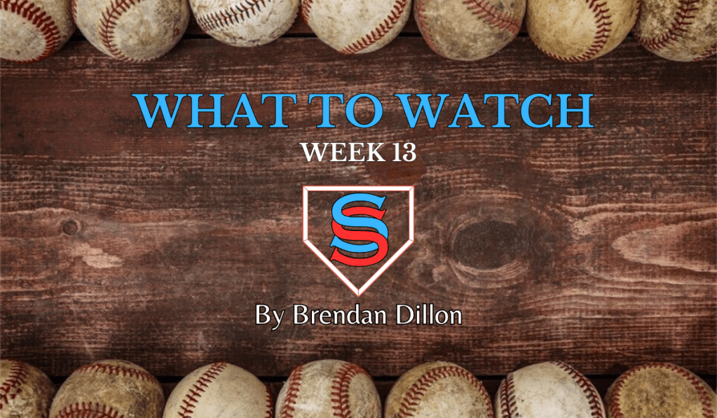 What to Watch – Week&nbsp;13