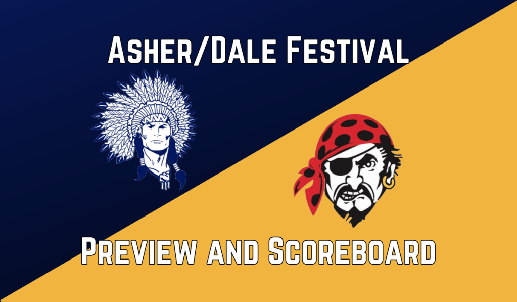 Asher/Dale Festival Preview/Scoreboard