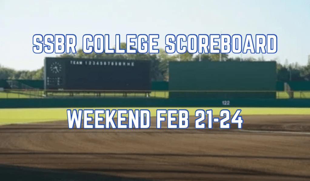 SSBR College Scoreboard – Feb&nbsp;21-24