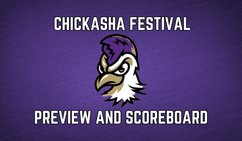 Chickasha Festival Preview &&nbsp;Scoreboard