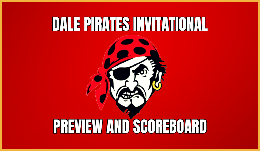 Dale Invitational Preview and&nbsp;Scoreboard