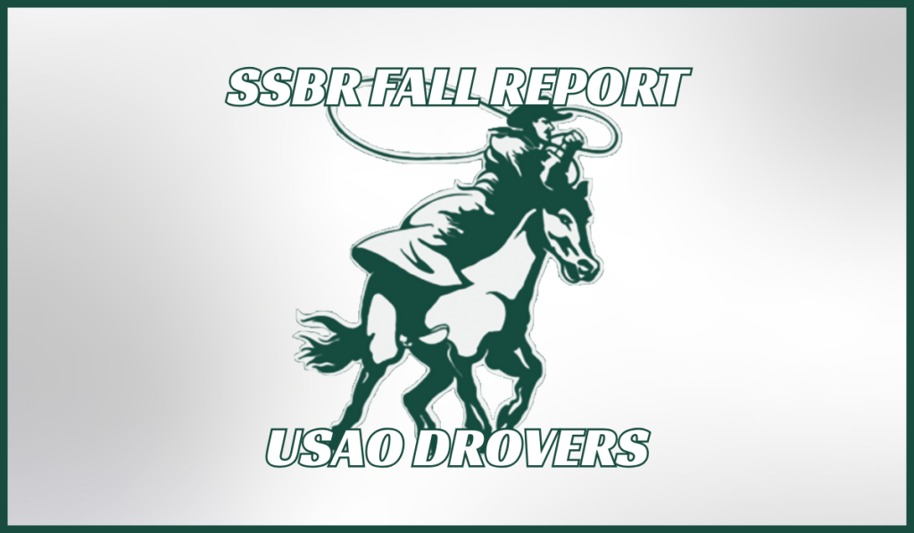 SSBR Fall Report – USAO&nbsp;Drovers