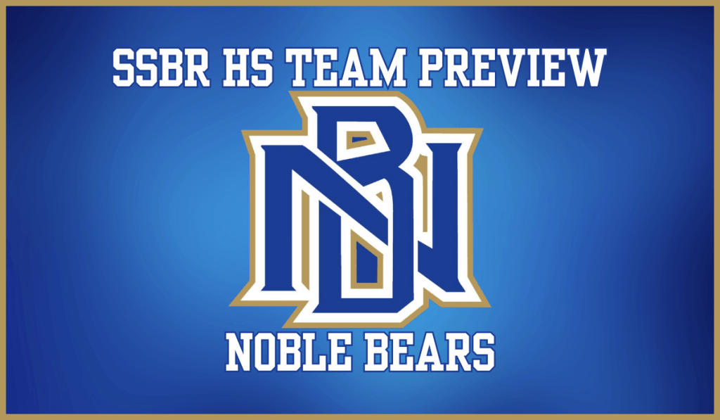 SSBR High School Preview: Noble&nbsp;Bears