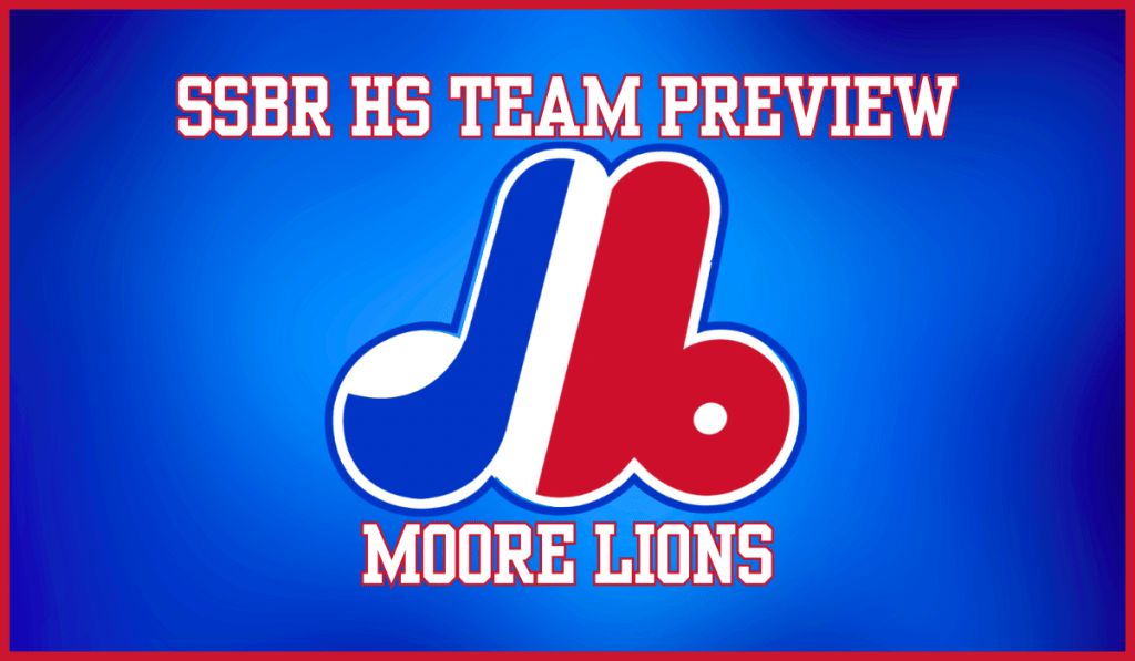 SSBR High School Preview: Moore&nbsp;Lions
