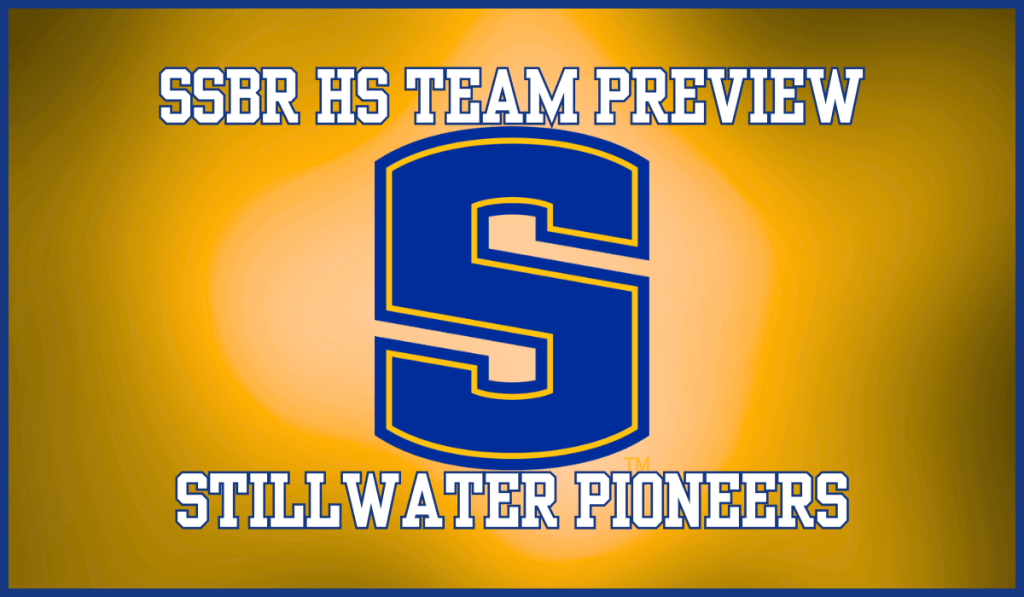 SSBR High School Preview: Stillwater&nbsp;Pioneers