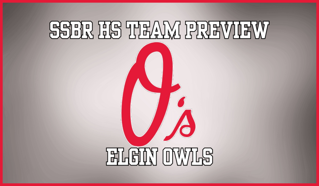 SSBR High School Preview: Elgin Owls