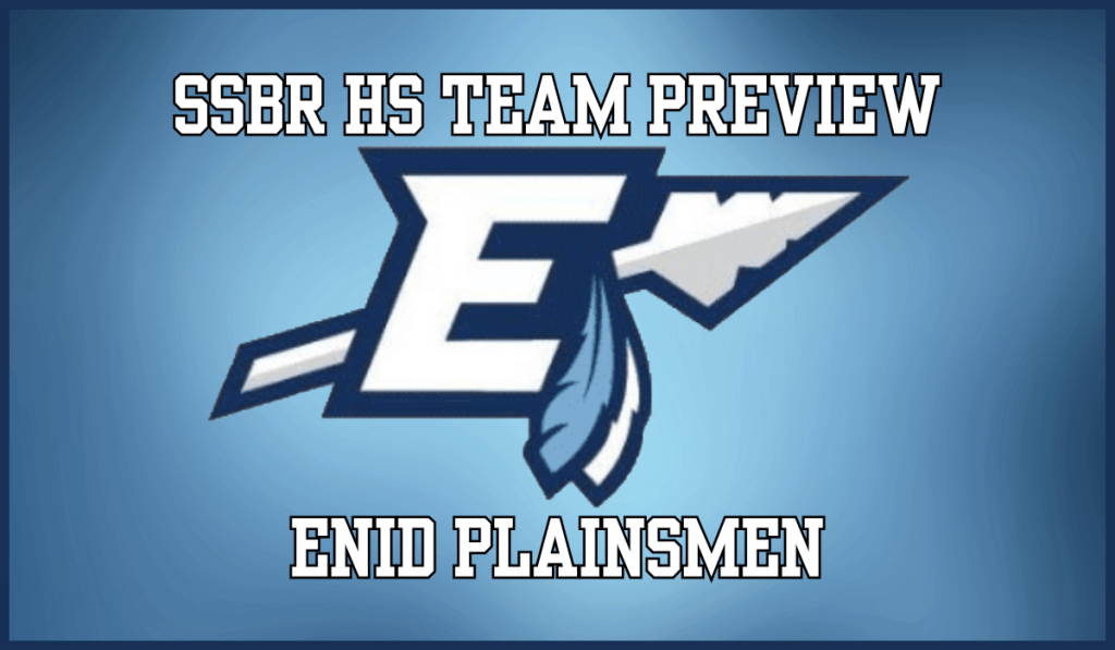 SSBR High School Preview: Enid Plainsmen