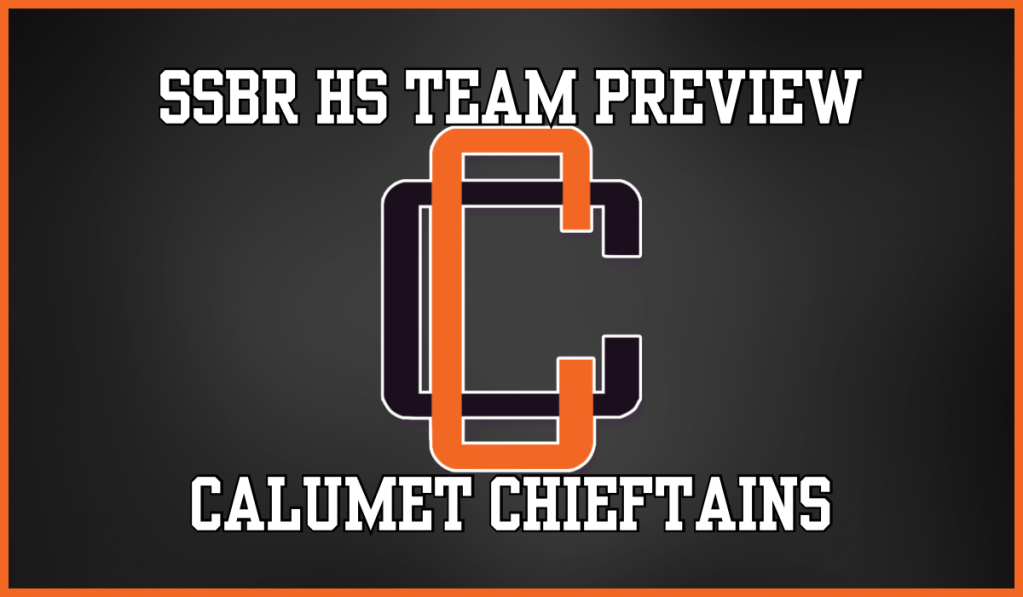 SSBR High School Preview: Calumet Chieftains