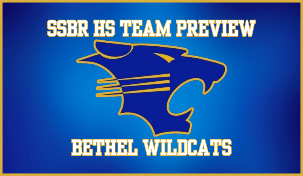 SSBR High School Preview: Bethel&nbsp;Wildcats