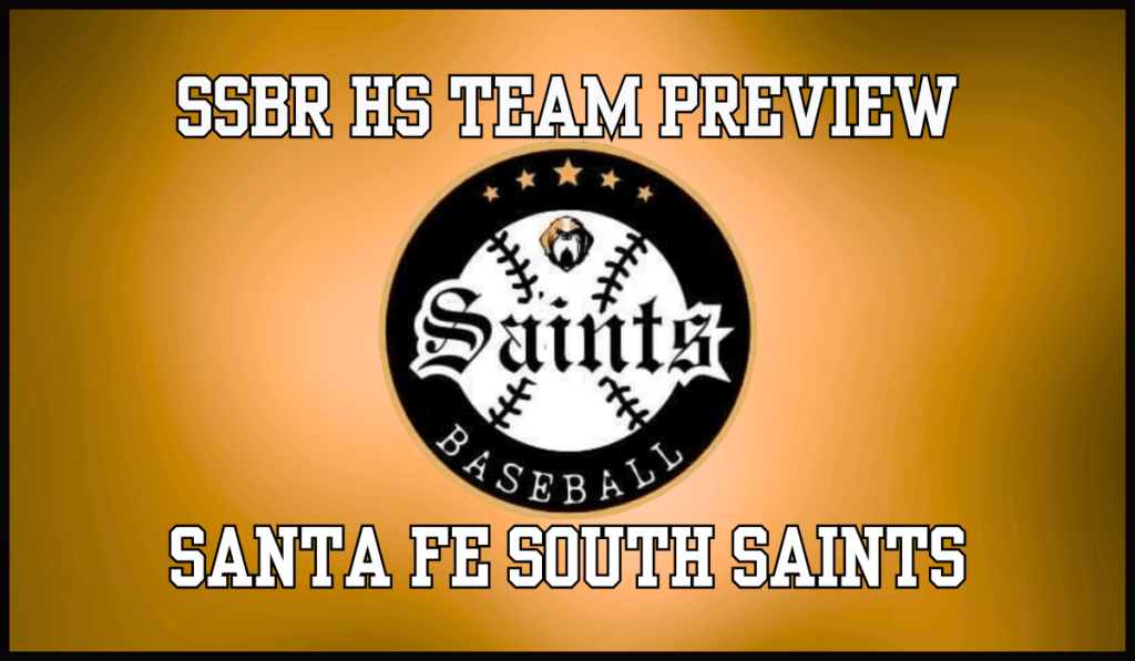 SSBR High School Preview: Santa Fe South&nbsp;Saints