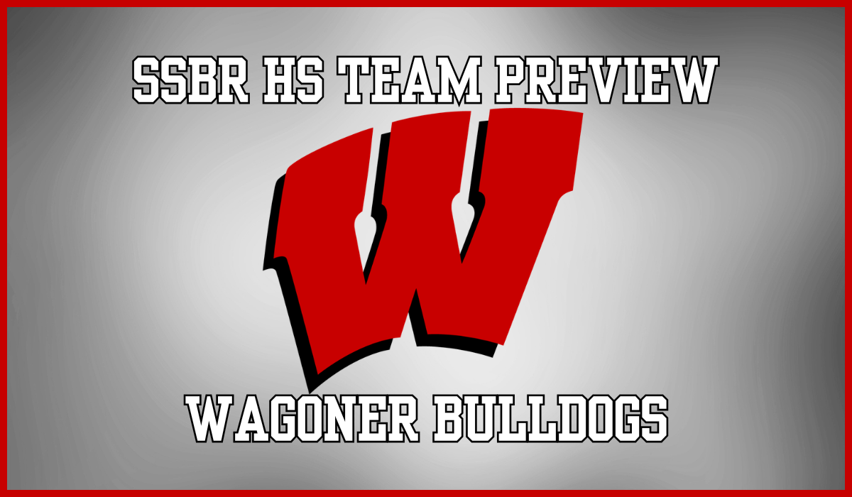 SSBR High School Preview: Wagoner Bulldogs – Sooner State Baseball Report