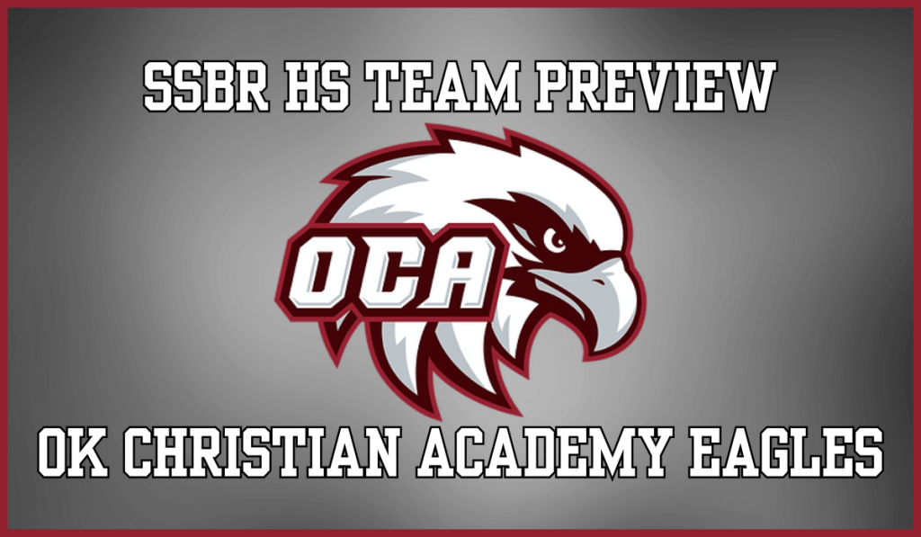 SSBR High School Preview: Oklahoma Christian Academy&nbsp;Eagles