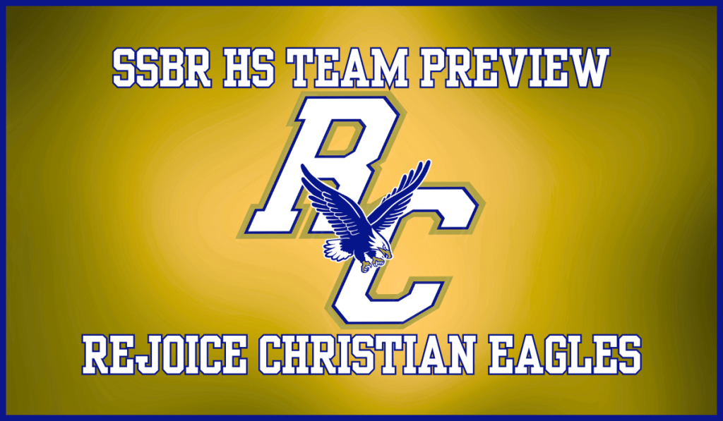 SSBR High School Preview: Rejoice Christian&nbsp;Eagles