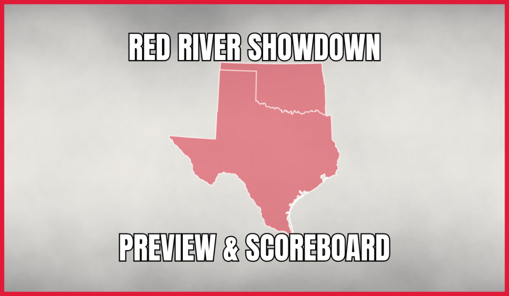 Red River Showdown Preview &&nbsp;Scoreboard