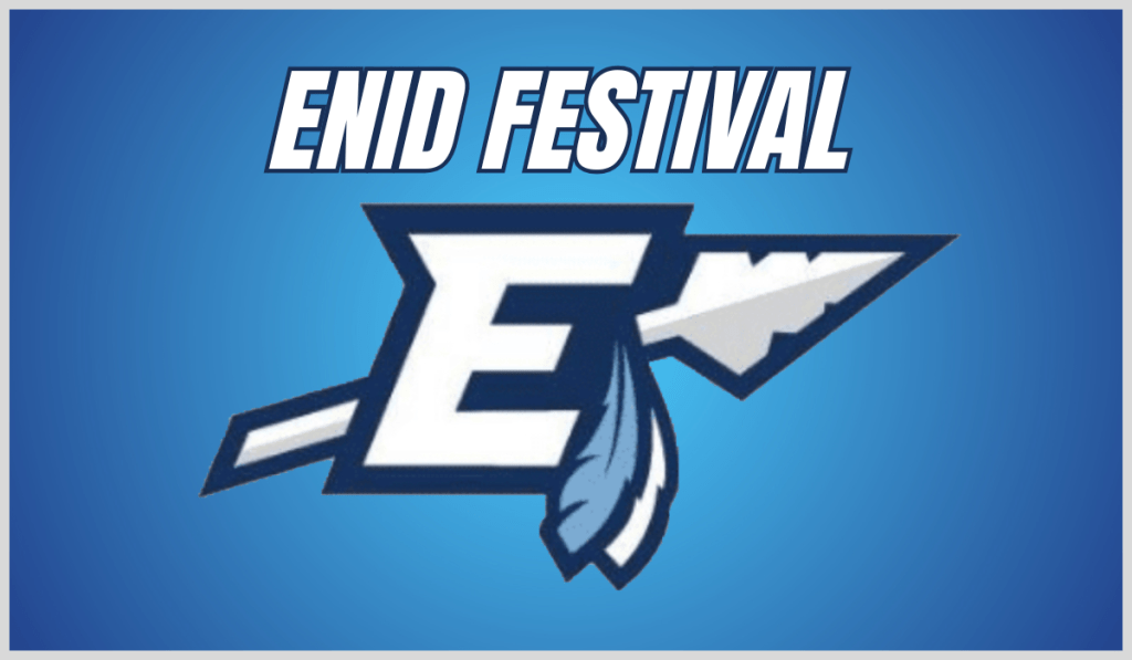Enid Festival Preview and&nbsp;Scoreboard