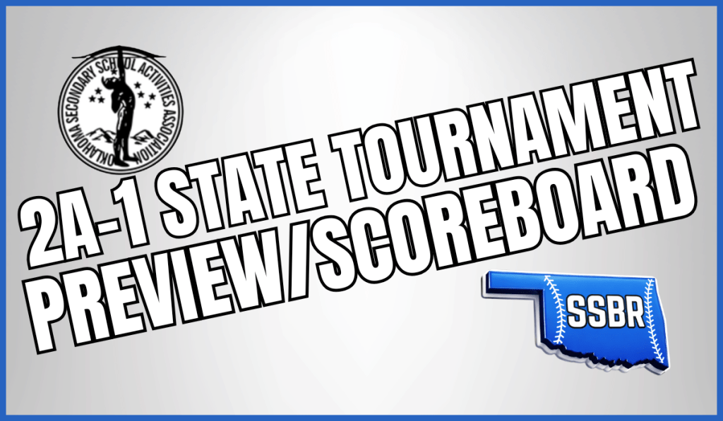 OSSAA Class 2A-1 State Tournament Preview and&nbsp;Scoreboard