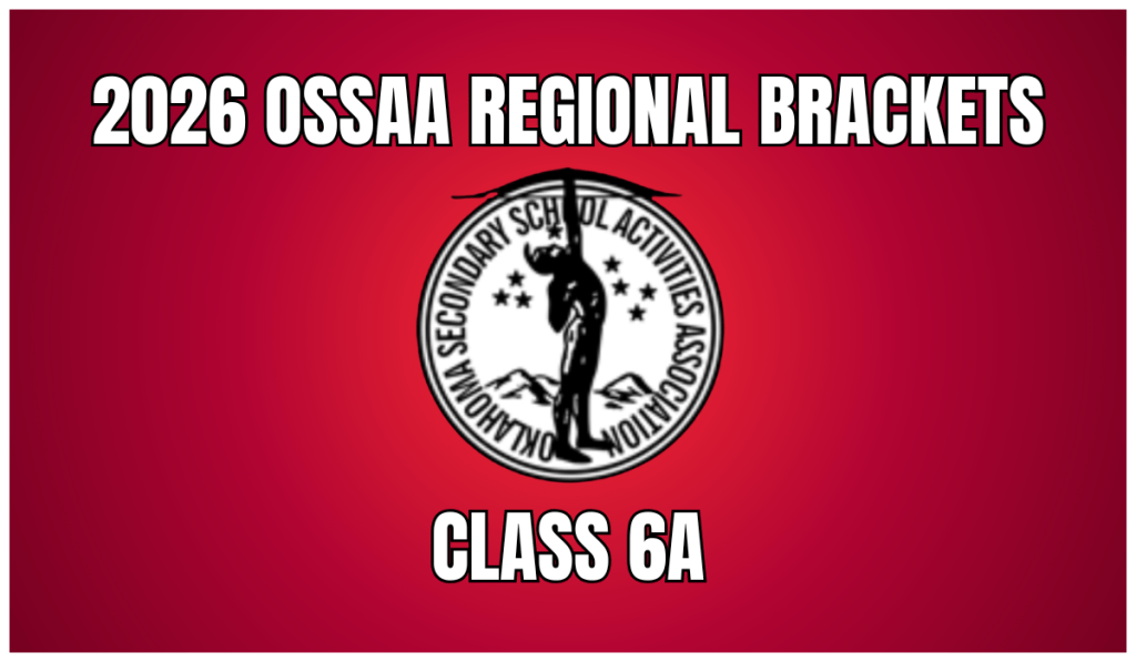 OSSAA Class 6A Regional&nbsp;Brackets