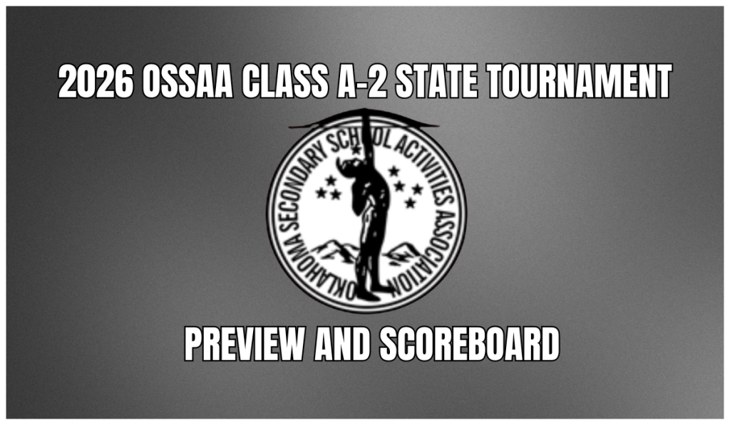 OSSAA Class A-2 State Tournament Preview and&nbsp;Scoreboard