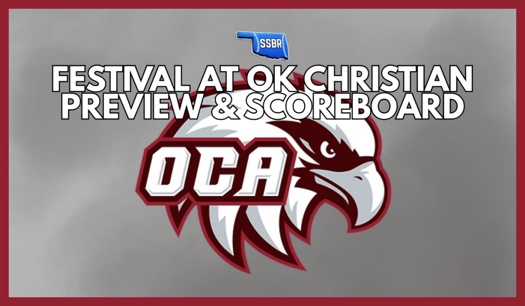Festival at OK Christian Preview and Scoreboard