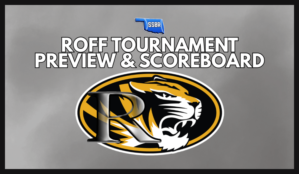 Roff Tournament Preview and&nbsp;Scoreboard