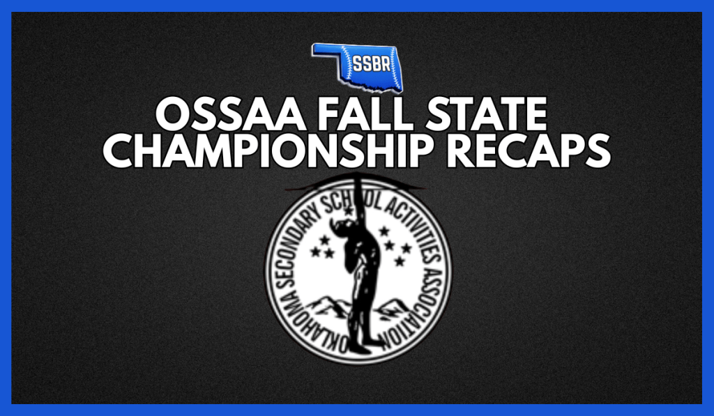 OSSAA Fall State Championship Games Recaps
